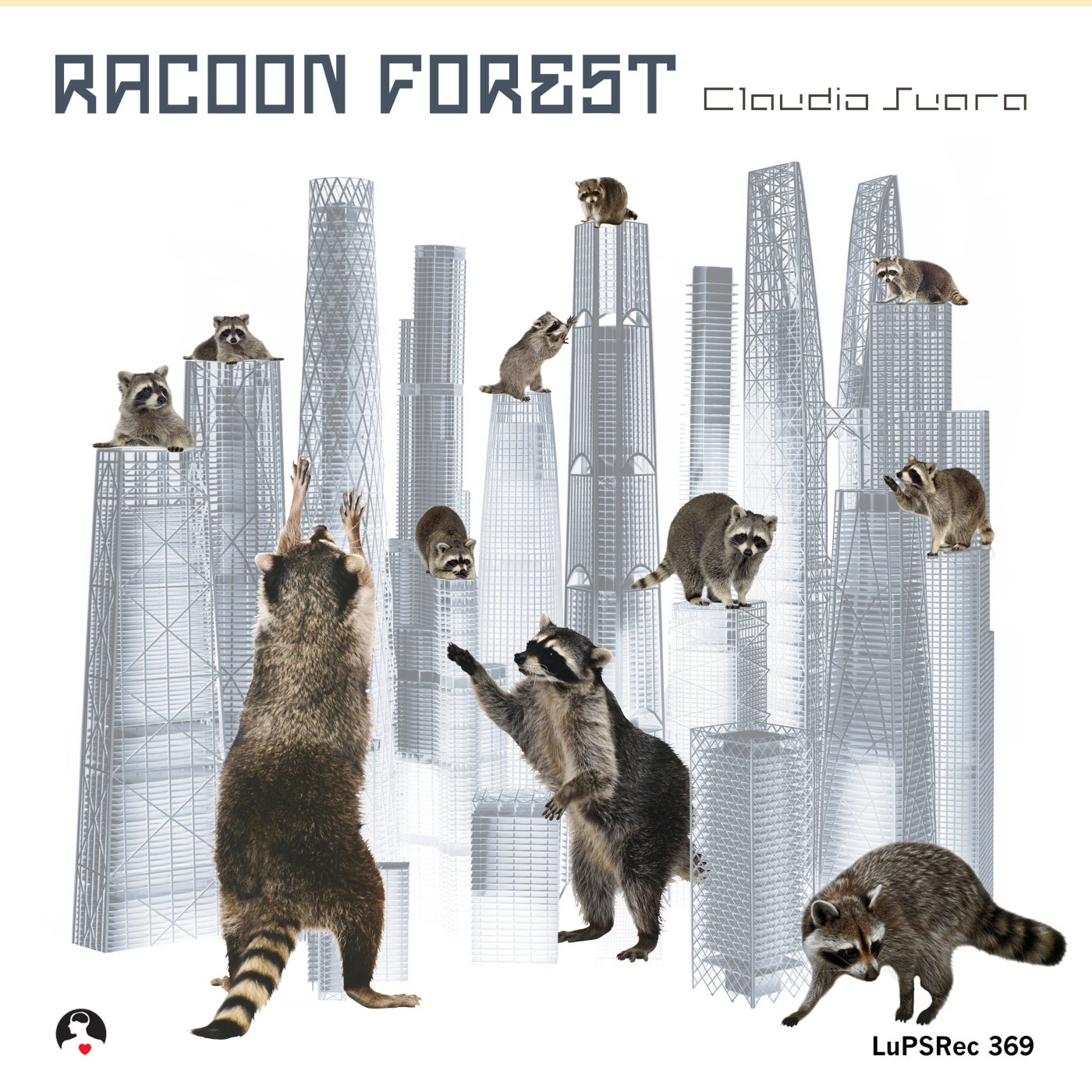 Claudio Suara – Racoon Forrest [LUPSREC369]